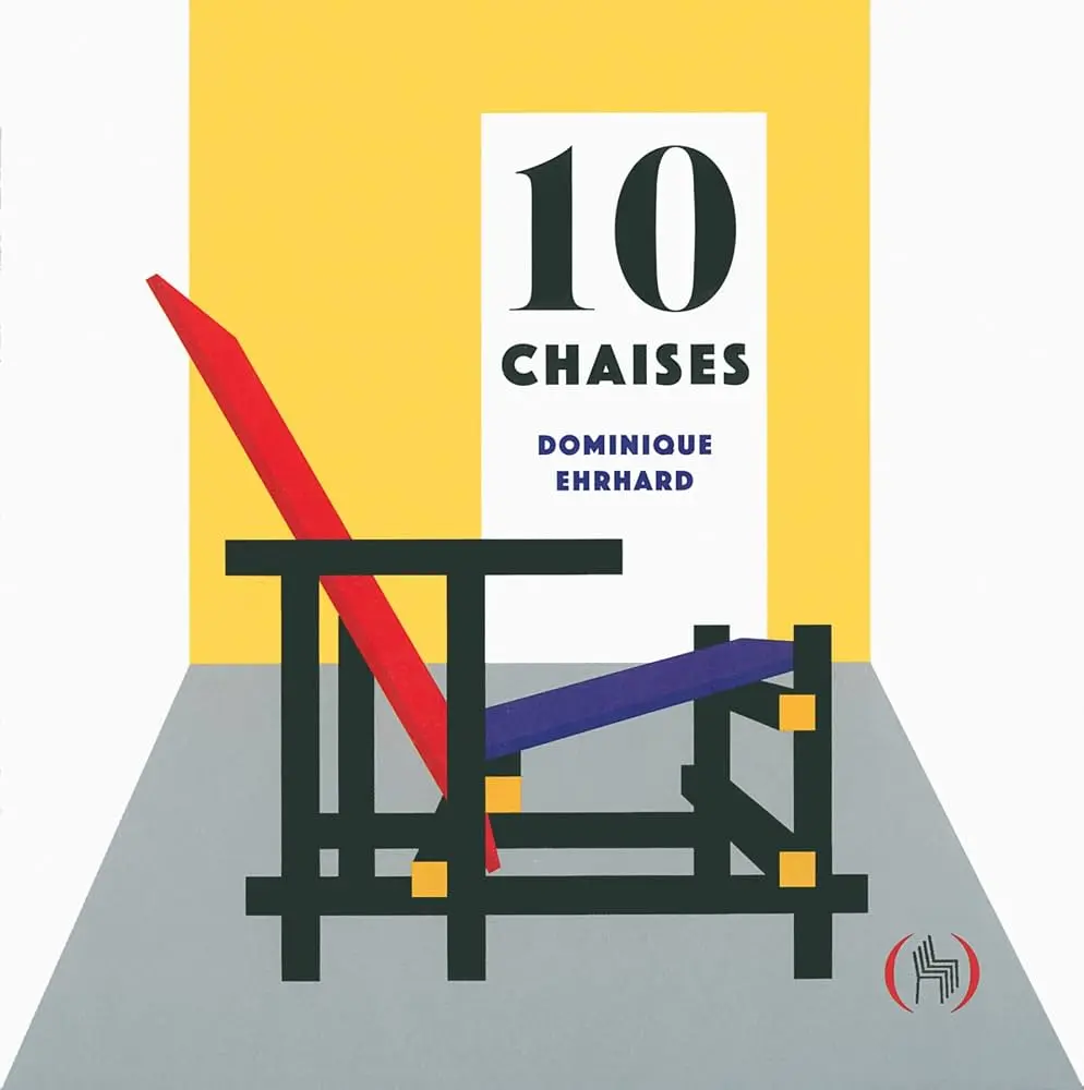 10 Chaises by Dominique Ehrhard — Les Grandes Personnes 2016 book cover with Rietveld's Red and Blue chair