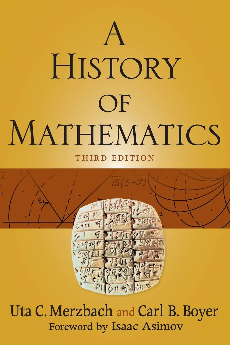 Cover: A History of Mathematics by Carl B. Boyer, Uta C. Merzbach