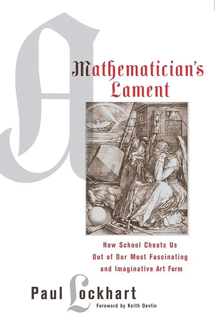 Cover: A Mathematician's Lament by Paul Lockhart