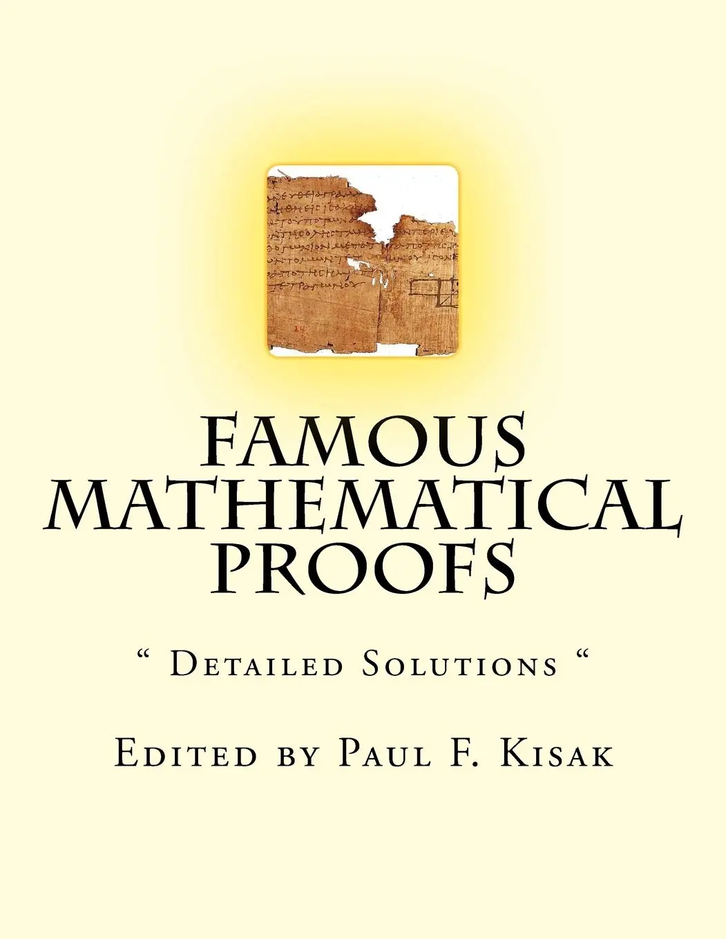 Cover: Famous Mathematical Proofs edited by Paul F. Kisak