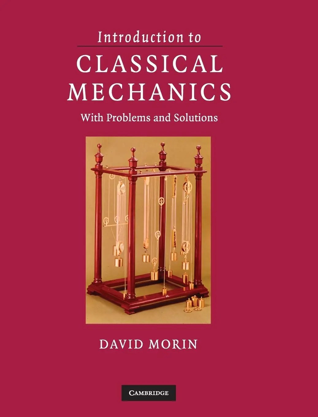 Cover: Introduction to Classical Mechanics by David Morin