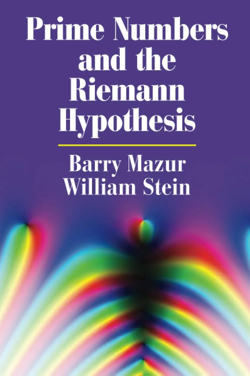 Cover: Prime Numbers and the Riemann Hypothesis by Barry Mazur and William Stein