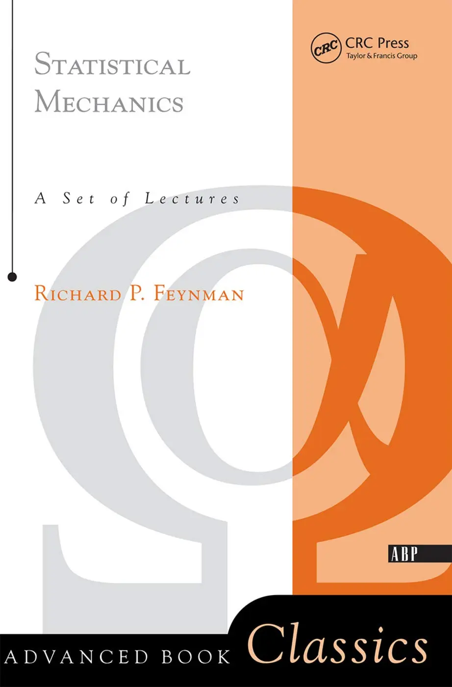 Cover: Statistical Mechanics: A Set of Lectures by Richard Feynman