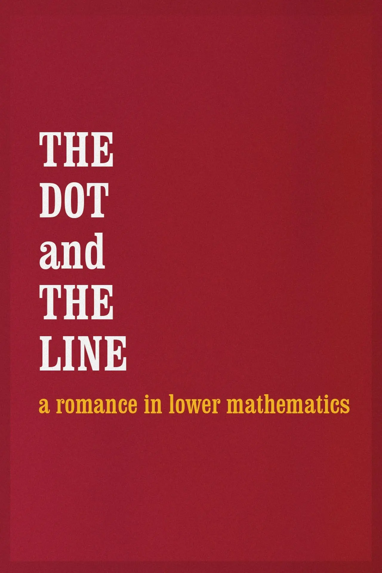 Cover: The Dot and the Line by Norton Juster