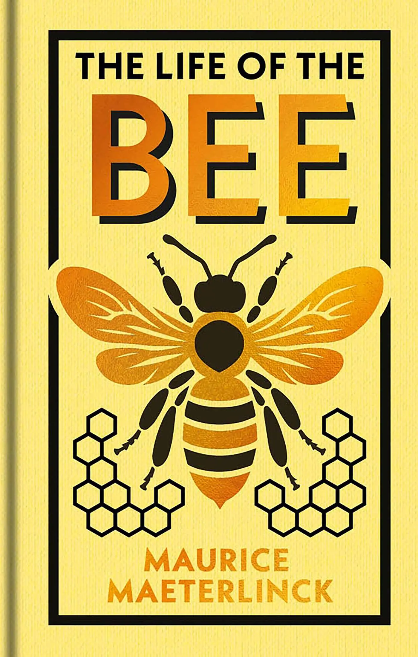 Cover: The Life of the Bee by Maurice Maeterlinck