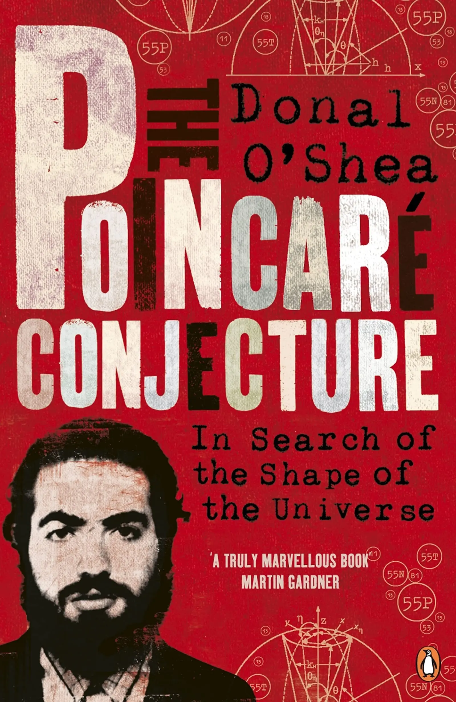 Cover: The Poincaré Conjecture: In Search of the Shape of the Universe by Donal O’Shea