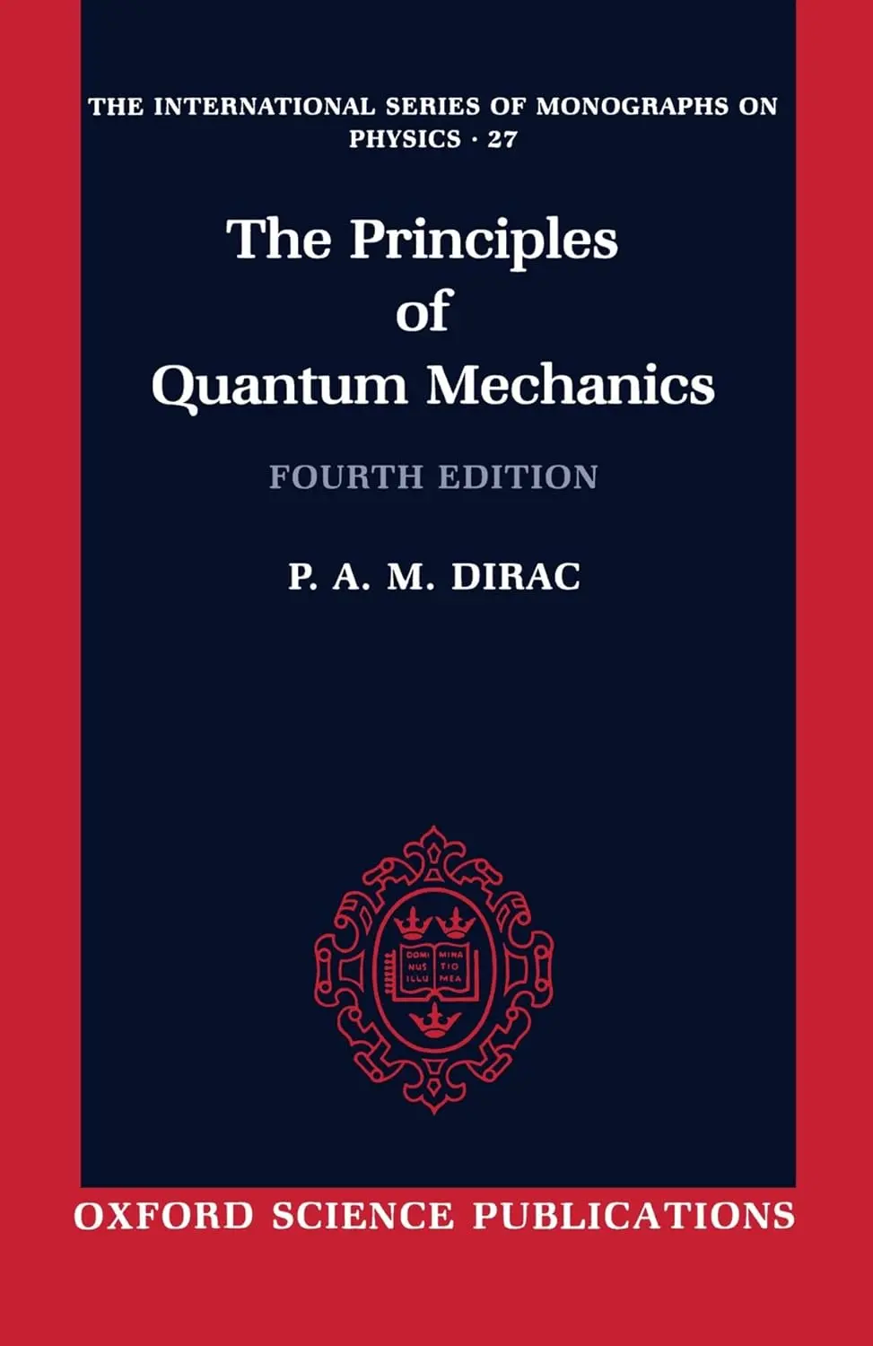 Cover: The Principles of Quantum Mechanics by P. A. M. Dirac